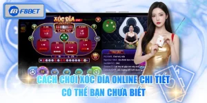 Cách Chơi Xóc Đĩa Online Chi Tiết Có Thể Bạn Chưa Biết