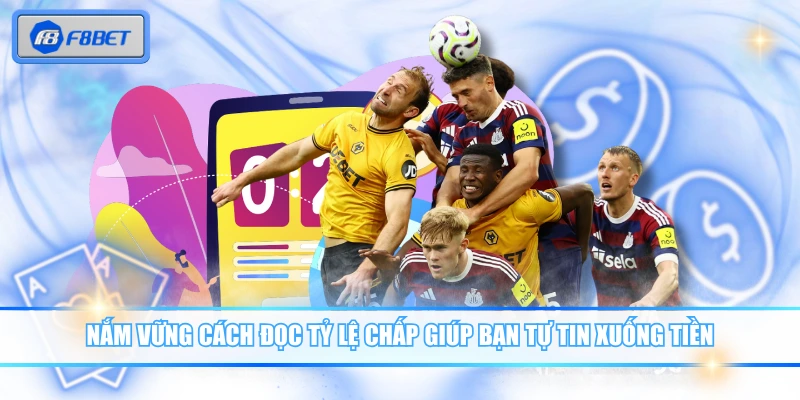 Kèo Handicap Là Gì? Bí Quyết Chinh Phục Mọi Bảng Cược Hay 3 Nắm vững cách đọc tỷ lệ chấp giúp bạn tự tin xuống tiền