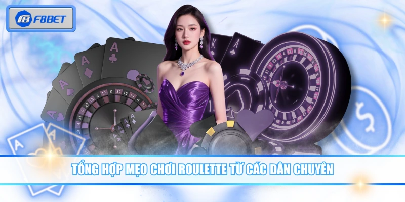 Mẹo Chơi Roulette Hiệu Quả Với 3 Phương Pháp Đỉnh Cao 3 Tổng hợp mẹo chơi Roulette từ các dân chuyên